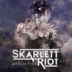 ดาวน์โหลดและฟังเพลง Affliction พร้อมเนื้อเพลงจาก Skarlett Riot