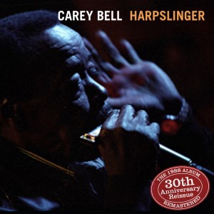 Carey Bell的專輯Harpslinger 30th Anniversary Reissue-Complete for the First Time