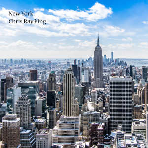 收聽Chris Ray King的New York歌詞歌曲