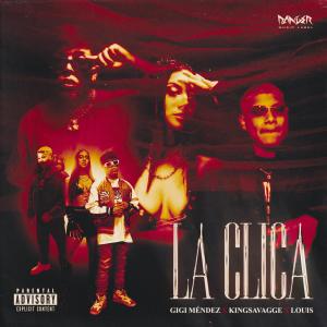 Album La Clica (Explicit) from King Savagge