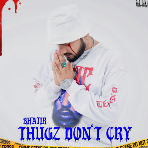 Album Thugz Dont Cry from 