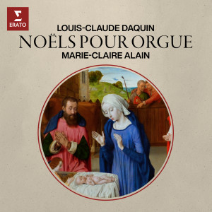 Marie-Claire Alain的專輯Daquin: Noëls pour orgue (Aux grandes orgues de la cathédrale Saint-Théodorit d'Uzès)