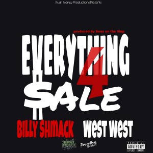 Billy Shmack的專輯Everything 4 Sale (feat. West West) (Explicit)