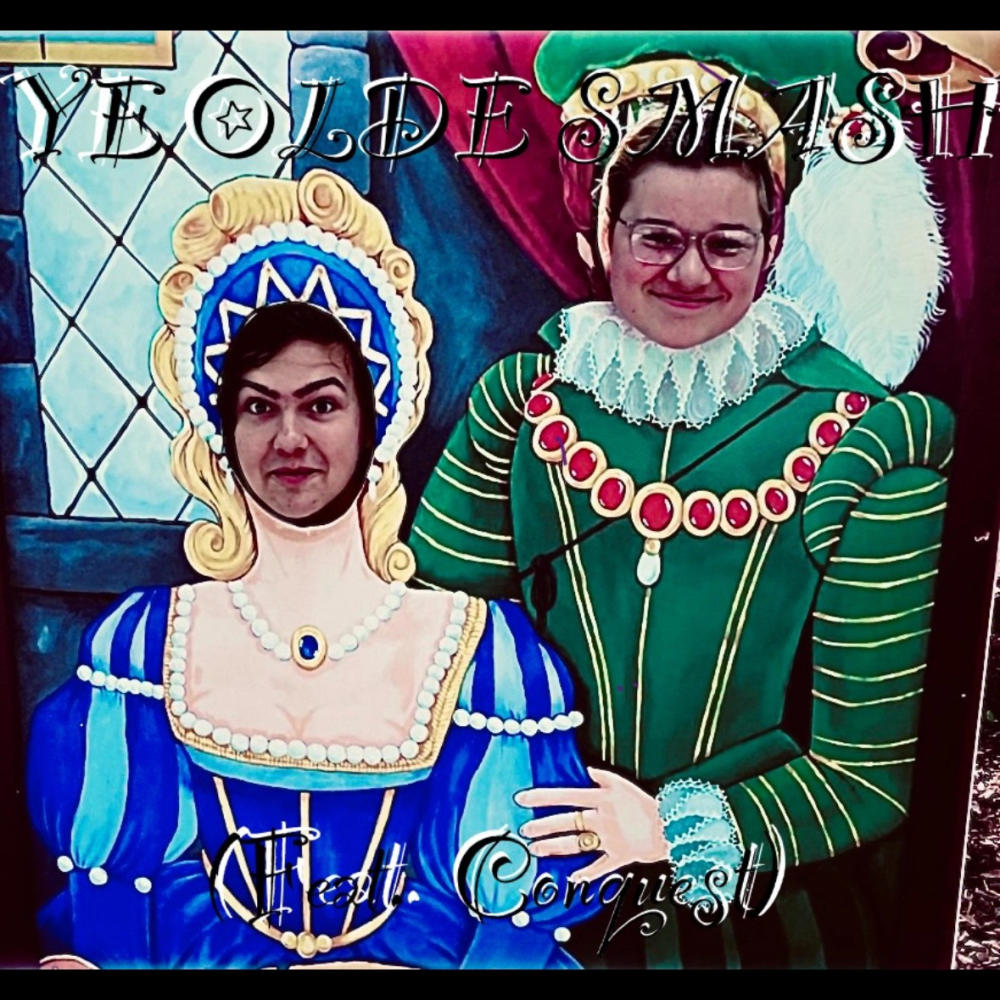 YE OLDE SMASH (feat. Conquest) (Explicit)