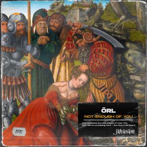 收聽ORL的Not Enough Of You歌詞歌曲