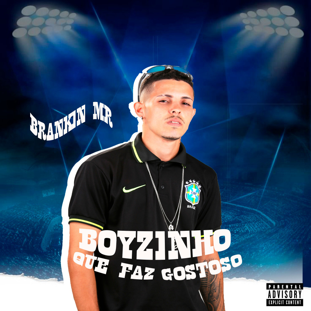 Boyzinho Que Faz Gostoso (Explicit)