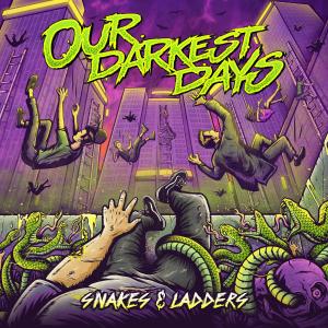Album Snakes & Ladders (Explicit) from Our Darkest Days