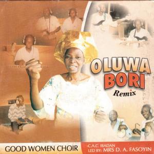 ดาวน์โหลดและฟังเพลง Oluwa Mbo พร้อมเนื้อเพลงจาก Good Woman Choir Ibadan