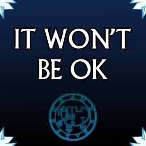 อัลบัม It Won't Be OK (Explicit) ศิลปิน Frostbite