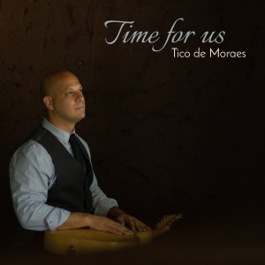 ดาวน์โหลดและฟังเพลง Time for Us พร้อมเนื้อเพลงจาก Tico de Moraes