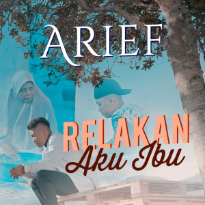Album Relakan Aku ibu from Arief