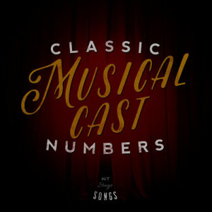 Original Cast的專輯Classic Musical Cast Numbers
