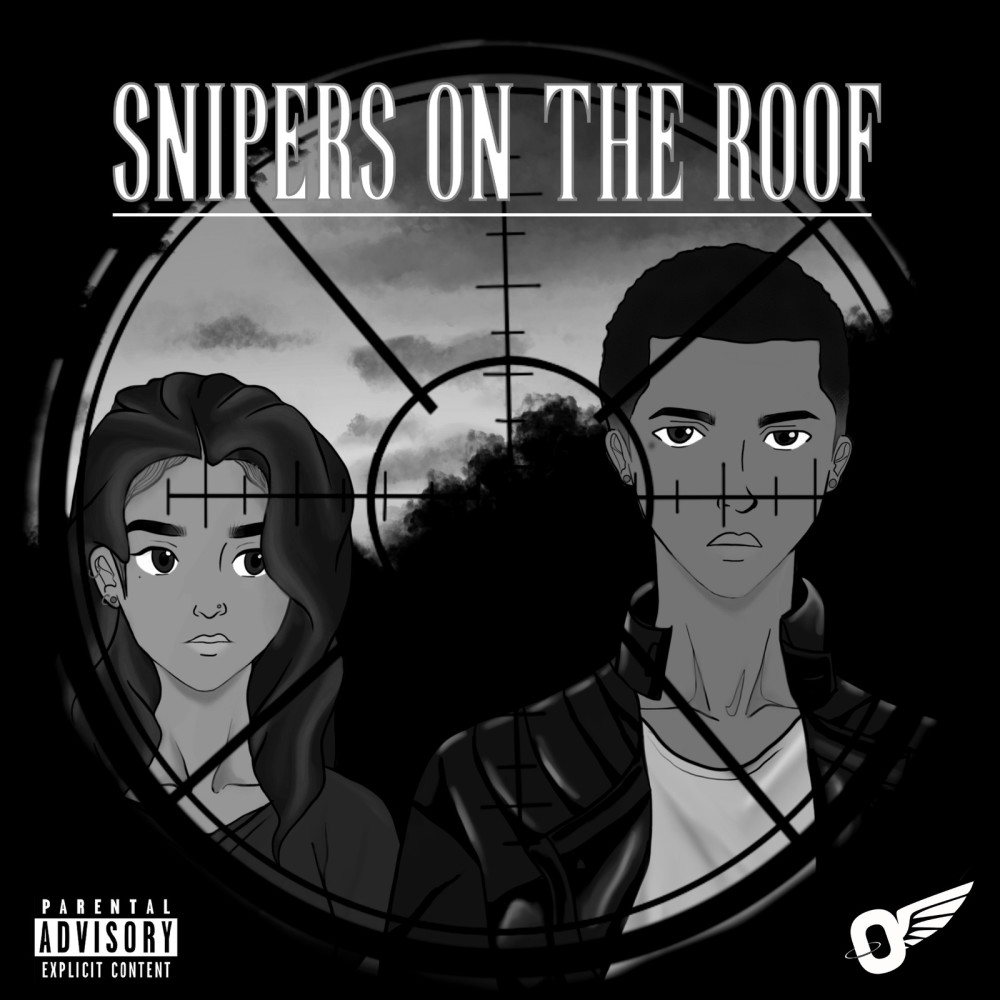 Snipers on the Roof (Explicit)