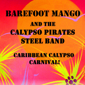 收聽Barefoot Mango and the Calypso Pirates的Jamaican Farewell (I Left a Little Girl in Kingston Town)歌詞歌曲