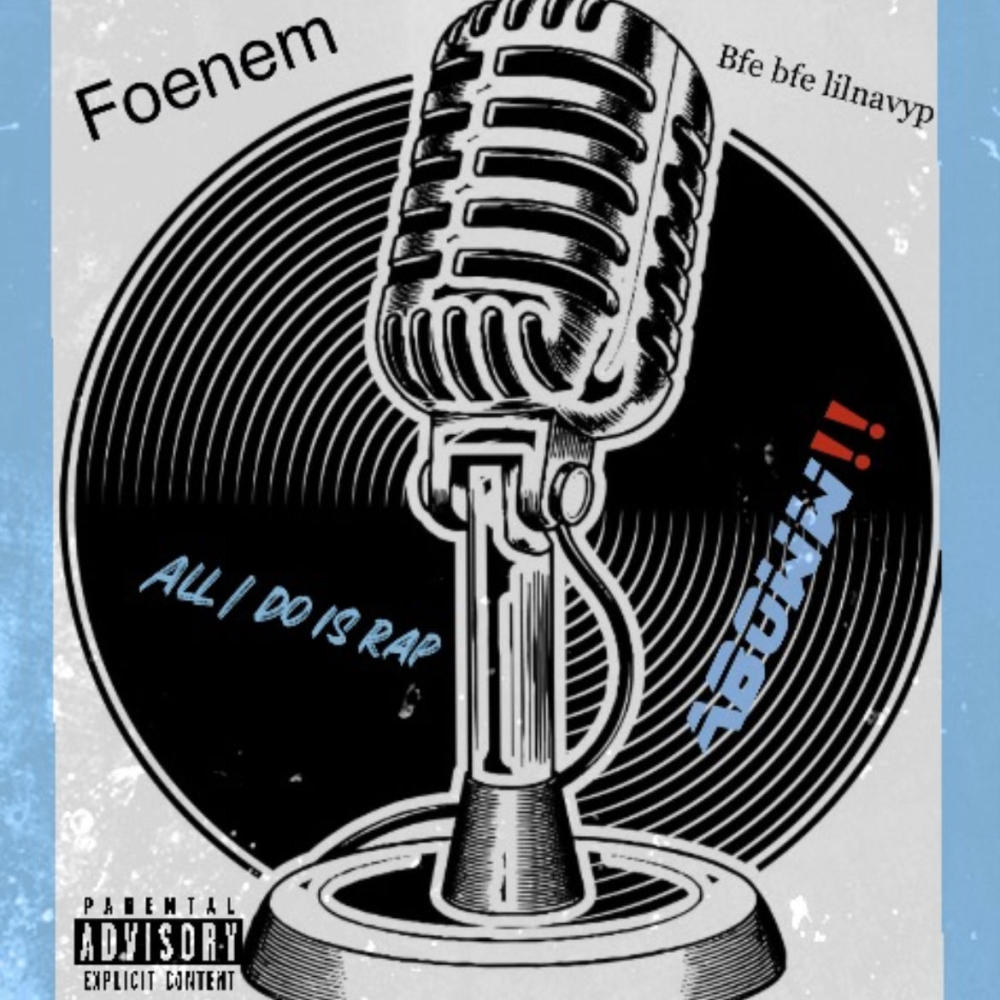 All i do is rap (feat. Bfe lilnavyp) (Explicit)