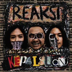 ดาวน์โหลดและฟังเพลง Kepalsuan พร้อมเนื้อเพลงจาก Reaksi