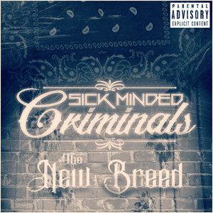 ดาวน์โหลดและฟังเพลง She's Gone Away (Explicit) พร้อมเนื้อเพลงจาก SickMinded Criminals