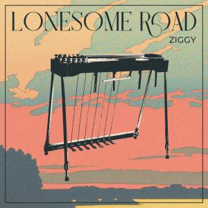 收聽Ziggy的Lonesome Road歌詞歌曲