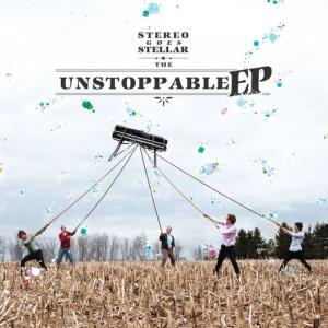 收聽Stereo Goes Stellar的Unstoppable歌詞歌曲