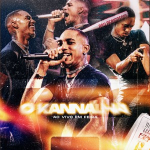 Album Ao Vivo Em Feira (Explicit) from O Kannalha