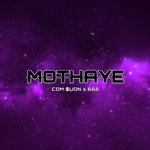 Album MOTHAYE from COM $UON x 666