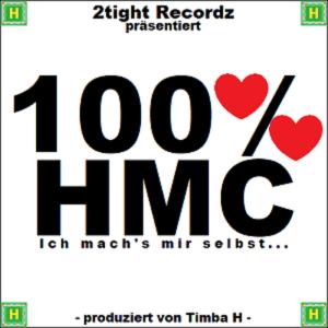 Album 100% HMC (Ich mach's mir selbst...) (Explicit) from 2tR HMC