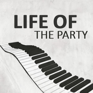 อัลบัม Life of the Party ศิลปิน Instrumental Pop Songs