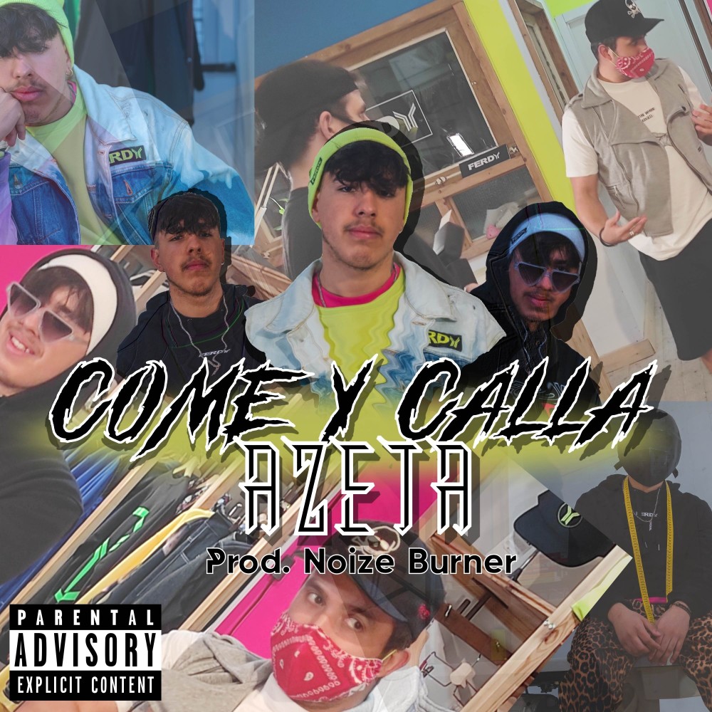 Come y Calla (Explicit)