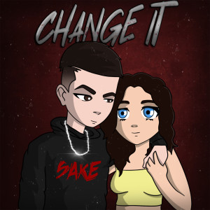 อัลบัม Change It ศิลปิน Sake