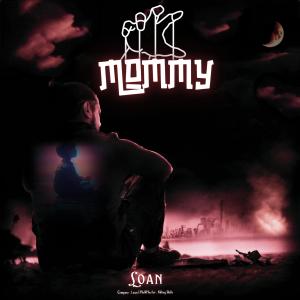 收聽Loan的Mommy (Explicit)歌詞歌曲