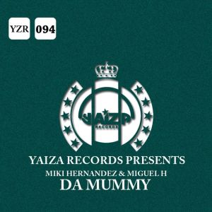 Listen to Da Mummy song with lyrics from Miki Hernandez