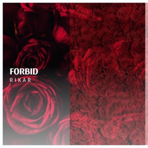 Album Forbid from Rikar