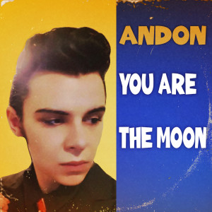 Album You Are the Moon oleh Andon