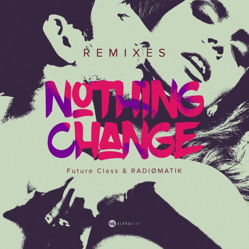 Nothing Change (Tim Baresko Remix)