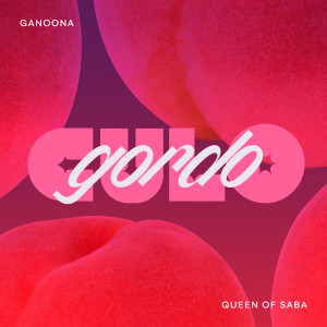 Album Culo Gordo (Explicit) from Ganoona