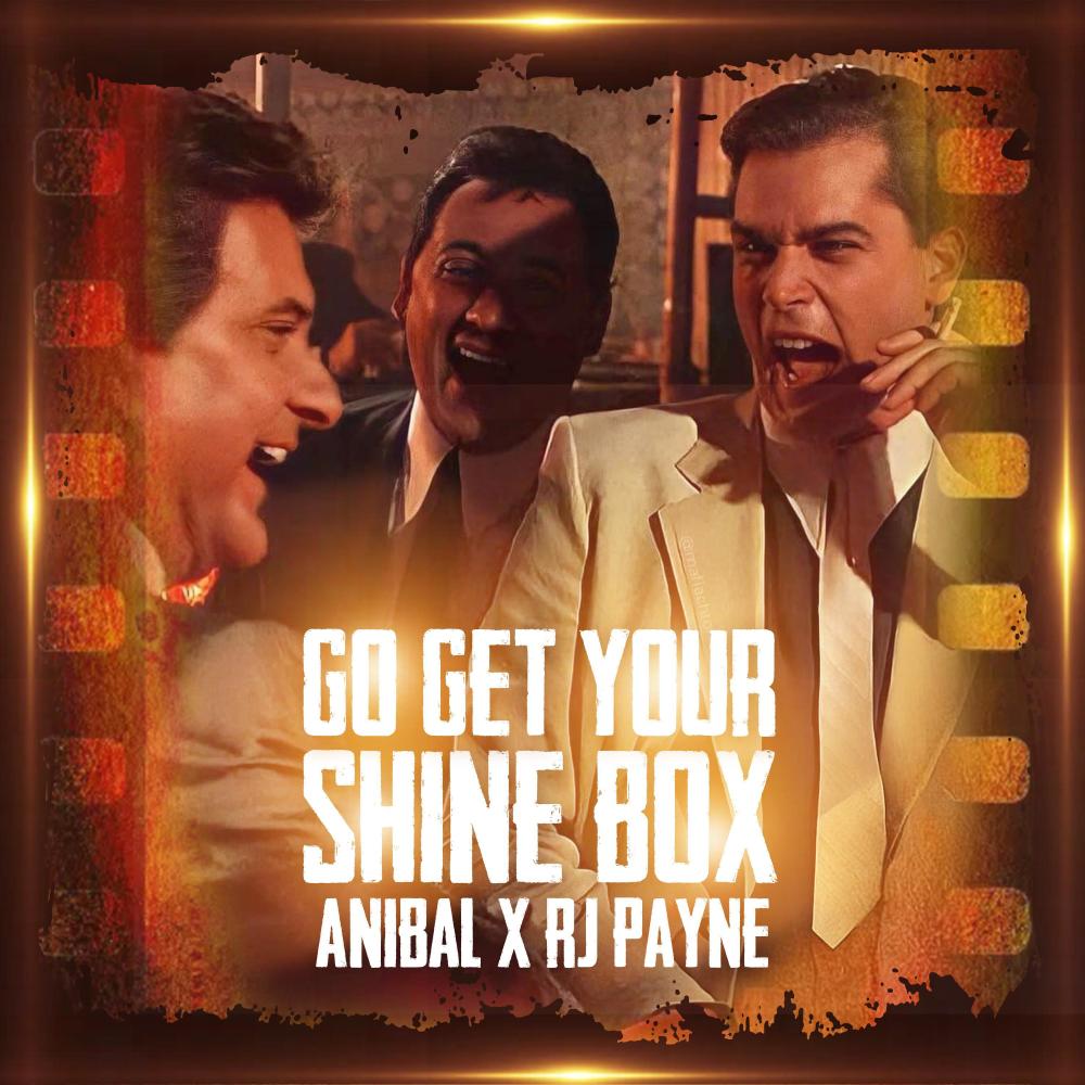 Go get your shine box (feat. Rj Payne) (Explicit)