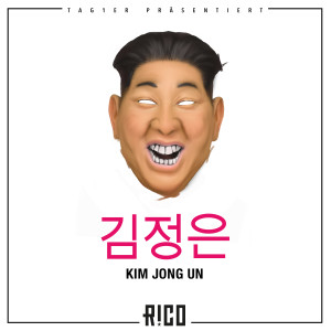 收聽Rico的Kim Jong Un (Explicit)歌詞歌曲