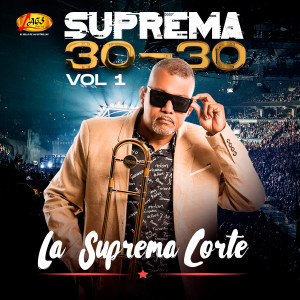 Album Suprema 30-30, Vol.1 (En Vivo) from La Suprema Corte
