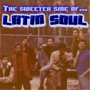 Album The Sweeter Side of Latin Soul from Various