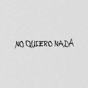 ดาวน์โหลดและฟังเพลง NO QUIERO NADA พร้อมเนื้อเพลงจาก StalkerAlejandro