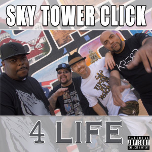 Sky Tower Click的專輯4 Life (Explicit)