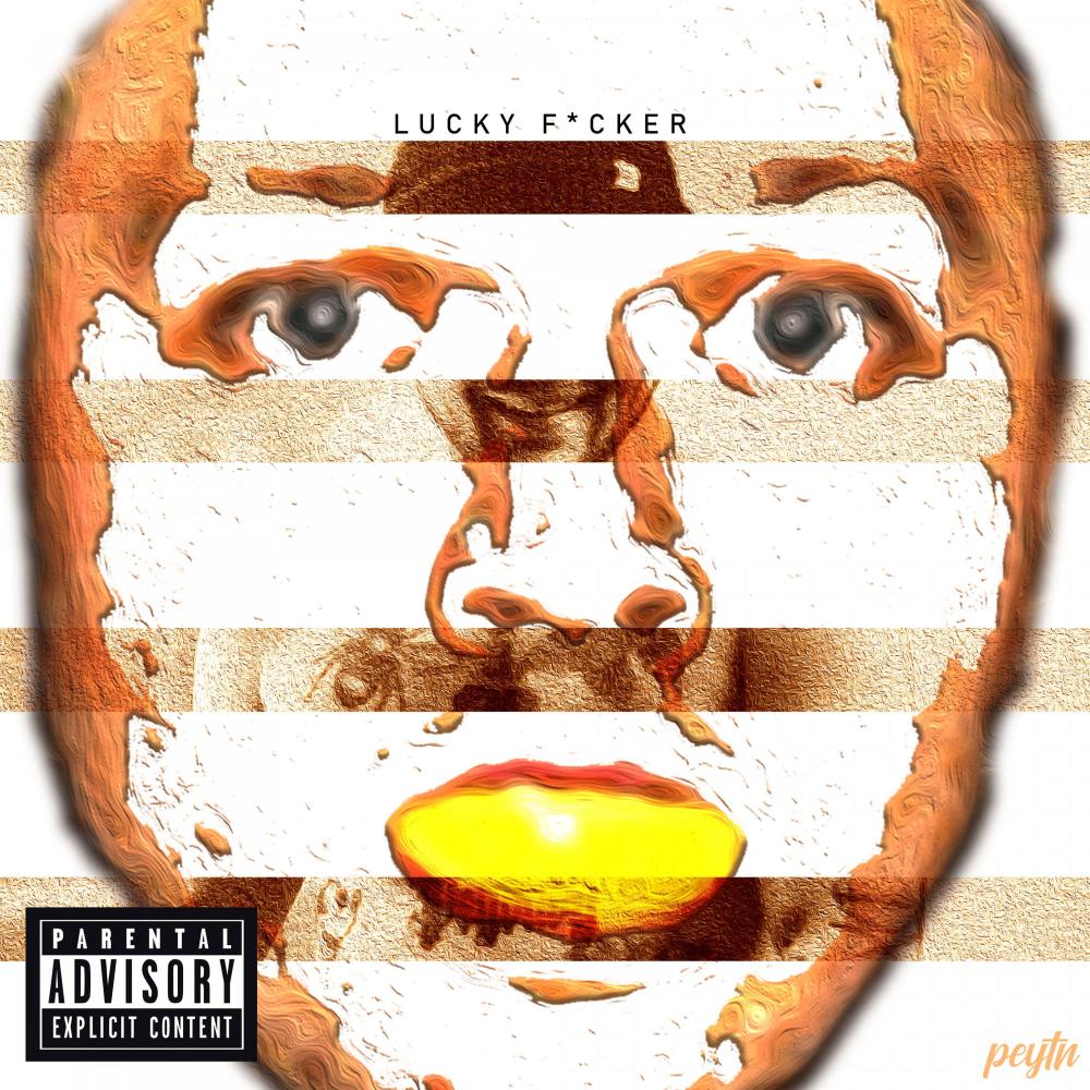 Lucky Fucker (Explicit)