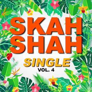 Album Single skah shah (Vol. 4) from Skah Shah