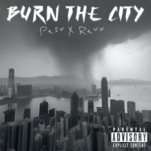 RavO的專輯Burn The City (feat. Ravo) (Explicit)