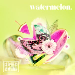 Album Watermelon from Hashbass