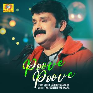 Listen to Poove Poove (From "Payyans") song with lyrics from Thajudheen Vadakara