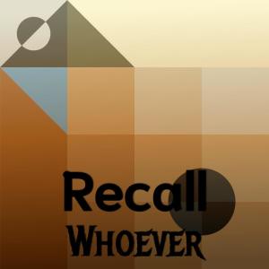 Various Artists的專輯Recall Whoever