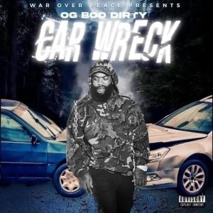OG Boo Dirty的專輯Car Wreck (Explicit)