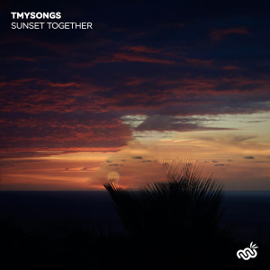 ดาวน์โหลดและฟังเพลง Sunset Together พร้อมเนื้อเพลงจาก tmysongs