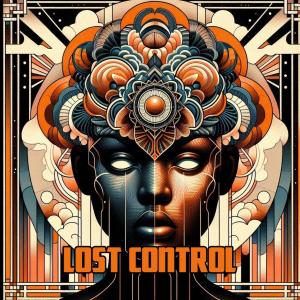 收聽An Elaborate Ruse的Lost Control (feat. Cheeba)歌詞歌曲